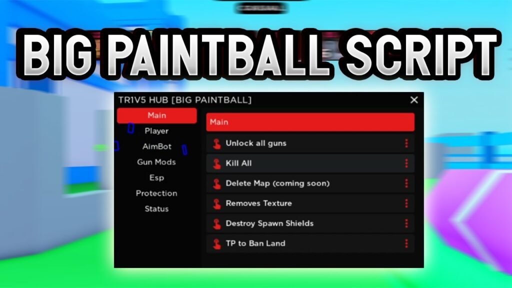 Big Paintball Script – TR1V5 Hub