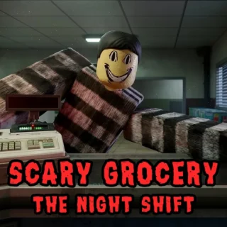 Scary Grocery: The Night Shift scripts